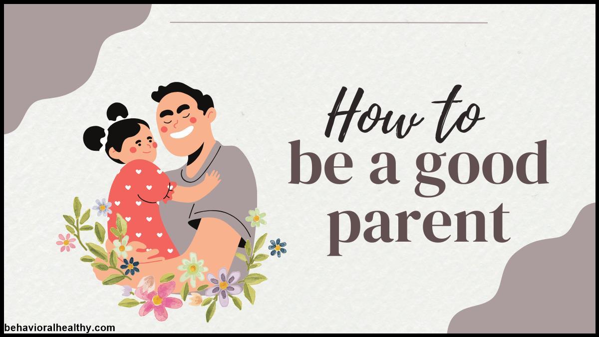 10 Ways To Be a Better Parent after bad childhood.jpg